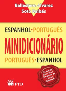 FTD Minidicionário Espanhol-Português e Português-Espanhol, Multicores