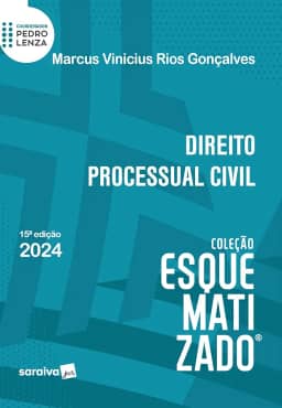 Direito Processual Civil - Coleção Esquematizado - 15ª Edição 2024