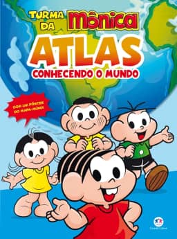 Turma da Mônica - Atlas - Conhecendo o Mundo