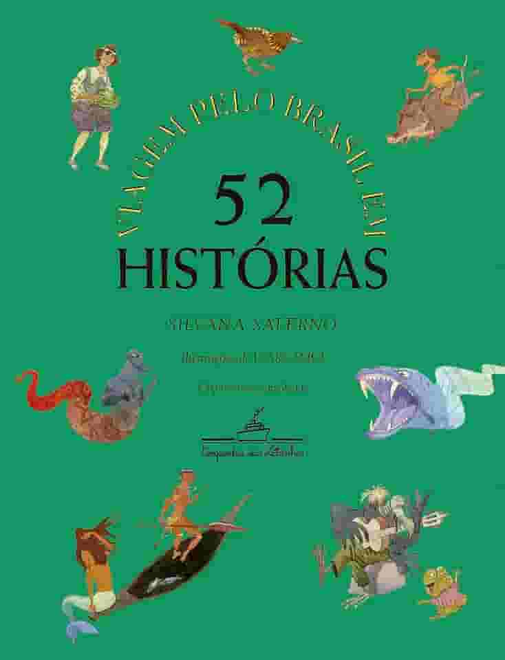Viagem pelo Brasil em 52 histórias (Nova edição)