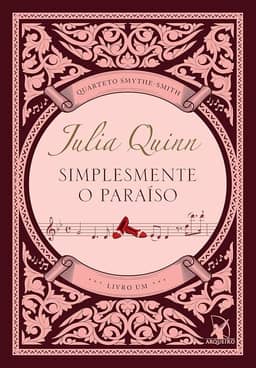 Simplesmente o paraíso (Quarteto Smythe-Smith - Livro 1)