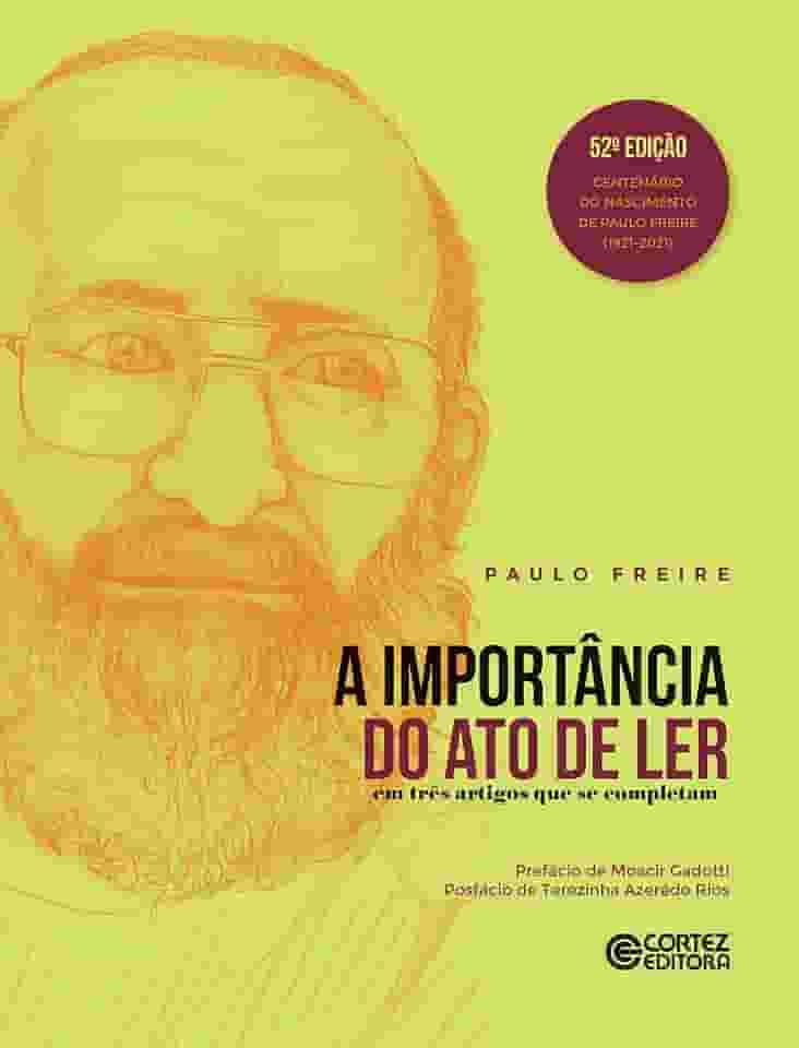A Importância do ato de ler: em três artigos que se completam