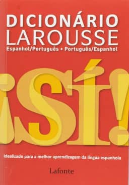 Dicionário Larousse. Espanhol-Português/ Português-Espanhol