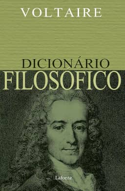 Dicionário Filosófico - Voltaire